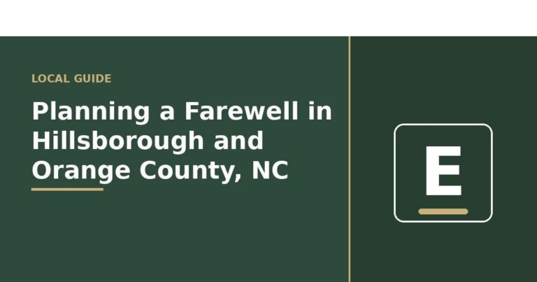 Planning a Farewell in Hillsborough and Orange County, NC